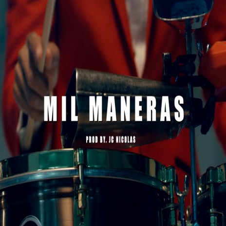 Mil Maneras | Boomplay Music