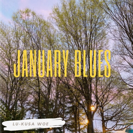 January Blues | Boomplay Music