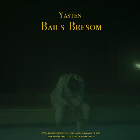 Bails Bresom | Boomplay Music