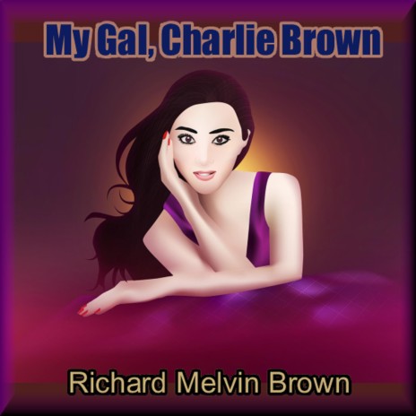 My Gal Charlie Brown | Boomplay Music