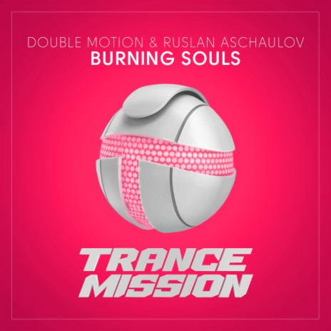 Burning Souls (Original Mix) ft. Ruslan Asсhaulov