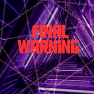 Final Warning