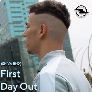 First Day Out (Shiva RMX)