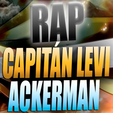 Rap Capitán Levi Ackerman | Boomplay Music