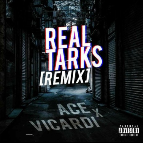 Real Tarks (Remix) ft. Ace | Boomplay Music