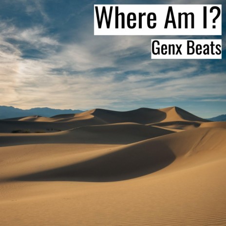 Where Am I? | Boomplay Music