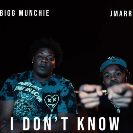 I DONT KNOW (feat. JMarr)