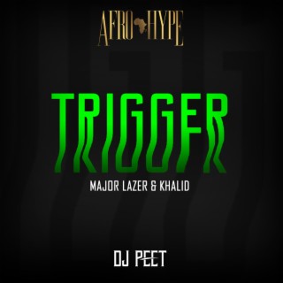 Trigger (Dj Peet Afro Deep House)