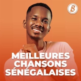 Meilleures chansons Sénégalaises