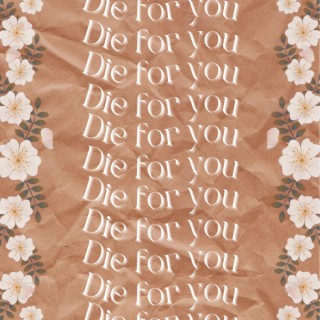 Die for you