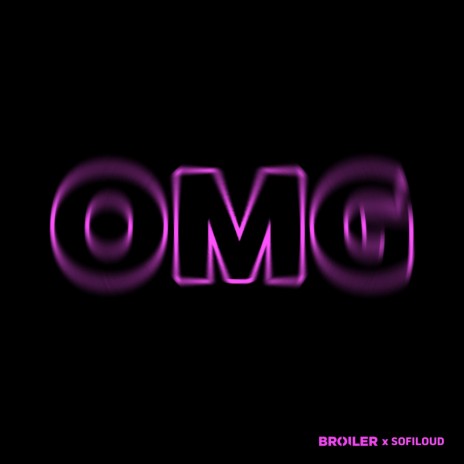 OMG ft. Sofiloud | Boomplay Music