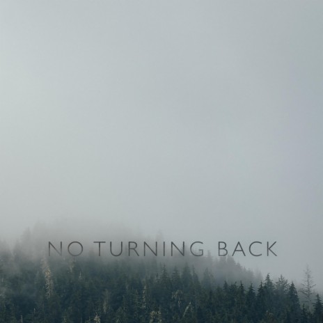 No Turning Back (feat. Elder Sister) | Boomplay Music