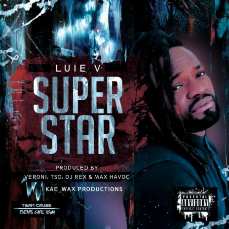 Superstar (feat. Veroni, Tsg, DJ Rex & Max Havoc) | Boomplay Music