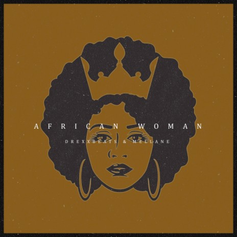 African Woman ft. Melláne | Boomplay Music