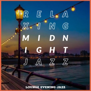 Relaxing Midnight Jazz