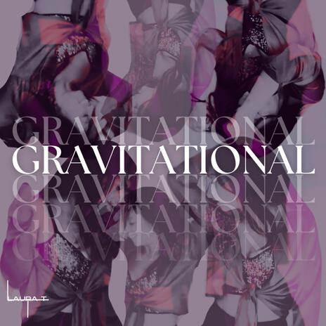 Gravitational | Boomplay Music