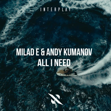 All I Need (Extended Vocal Mix) ft. Andy Kumanov