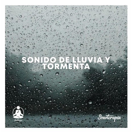 Sonido de lluvia y tormenta, Pt. 3 | Boomplay Music