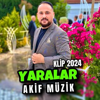 YARALAR - AKİF MÜZİK (Akif Önder) Klip 2024