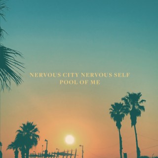 Nervous City Nervous Self