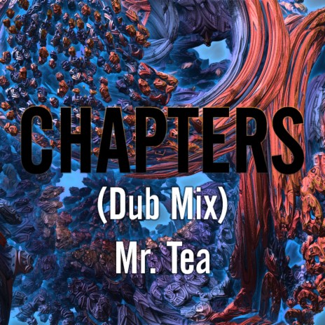 Chapters (Dub Mix) | Boomplay Music
