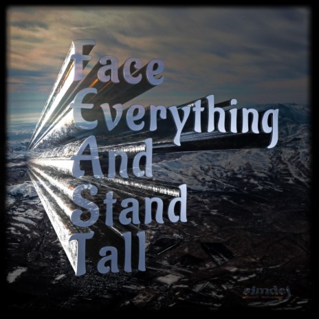 Face everything and stand tall