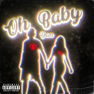 Oh baby lyrics | Boomplay Music