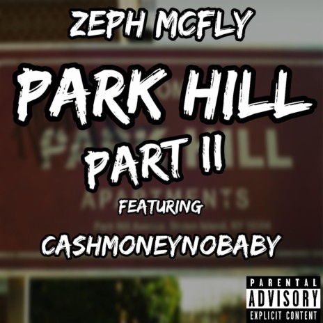 Park Hill, Pt. 2 (feat. CashMoneyNoBaby) (Brooklyn Zoo Remix) | Boomplay Music