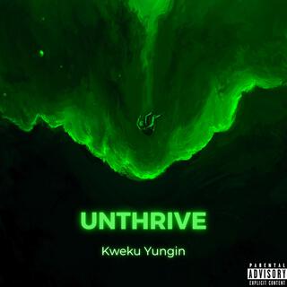 UNTHRIVE