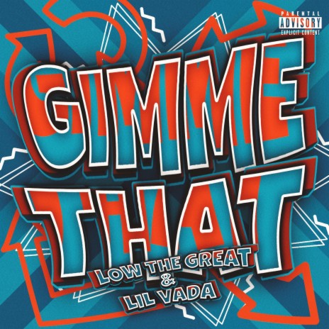 Gimme That ft. Lil Vada