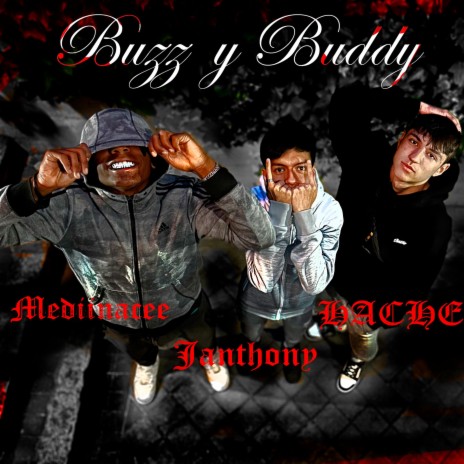 Buzz y Buddy ft. Janthony & Yovngmeez | Boomplay Music