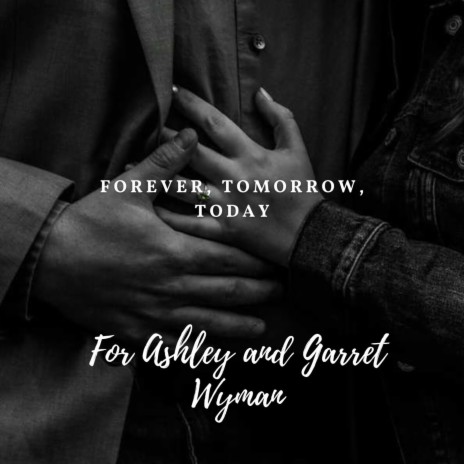 Forever, Tomorrow, Today ft. Ashley Haven | Boomplay Music