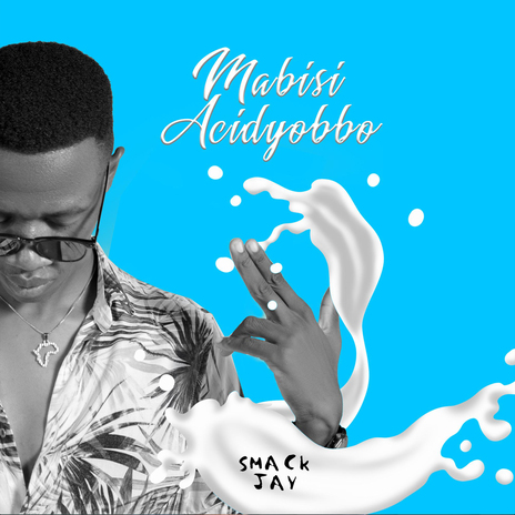 Mabisi Acidyobbo | Boomplay Music