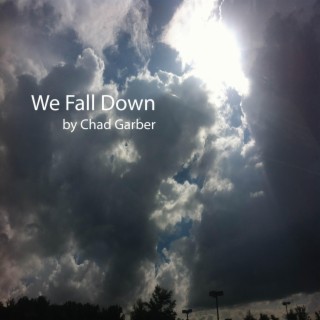 We Fall Down