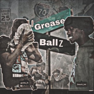Grease Balls