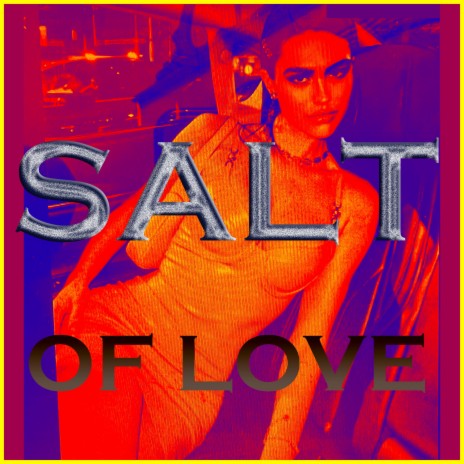 Salt of Love