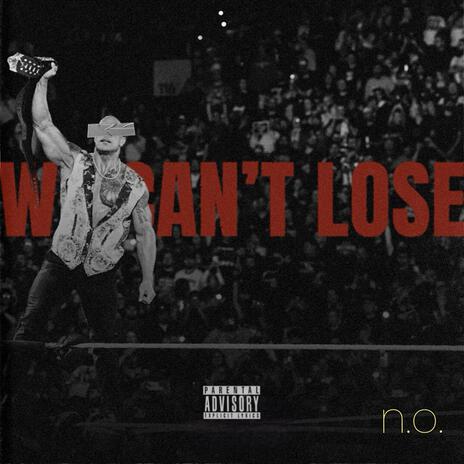 We Can't Lose | Boomplay Music