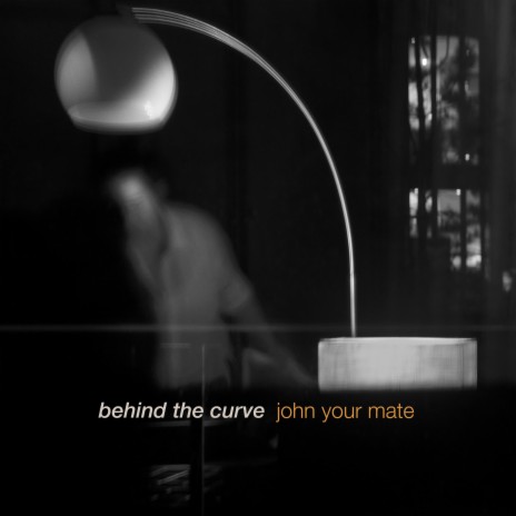 Behind The Curve | Boomplay Music