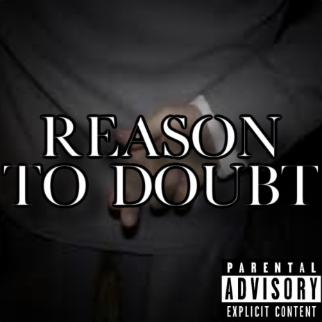 Reason To Doubt