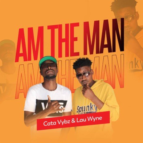 Am the Man | Boomplay Music