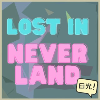 Lost in Neverland