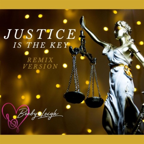 Justice Is The Key (Remix Version) | Boomplay Music