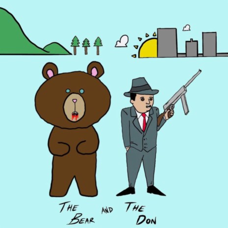 The Bear and The Don ft. Big Ray