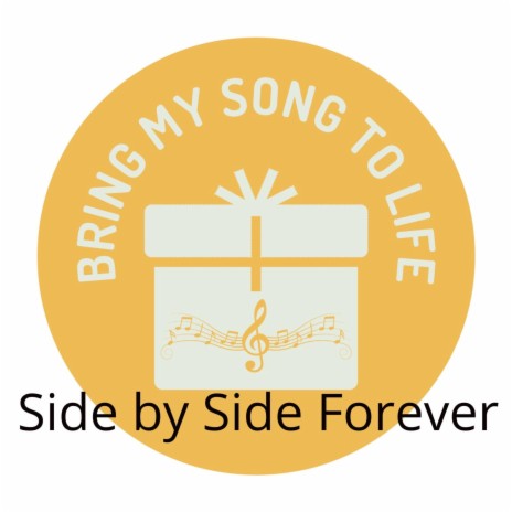 Side by Side Forever | Boomplay Music