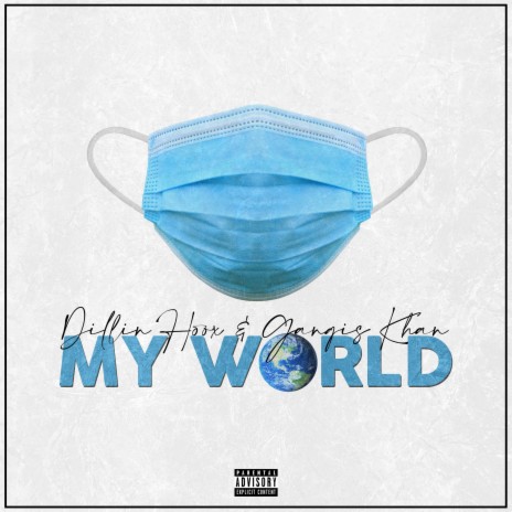 My World ft. Gangis Khan | Boomplay Music