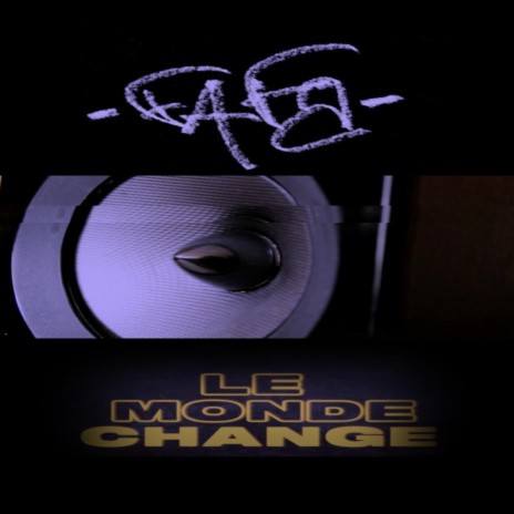 Le Monde Change | Boomplay Music