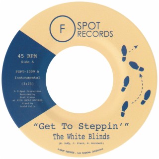 Get to Steppin' / Blinded