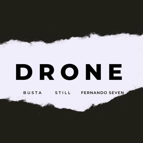 DRONE ft. FERNANDO SEVEN & STILL