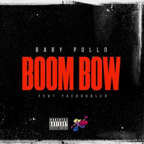 BOOM BOW ft. YaeDoubleo | Boomplay Music