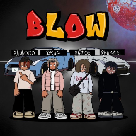 Blow ft. Xhulooo, Rich Amiri & Matt Ox | Boomplay Music